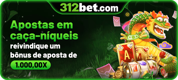 312bet .com Site Oficial | Apostas Online Seguras e Confiáveis 22 ActiveImg8744615116839917